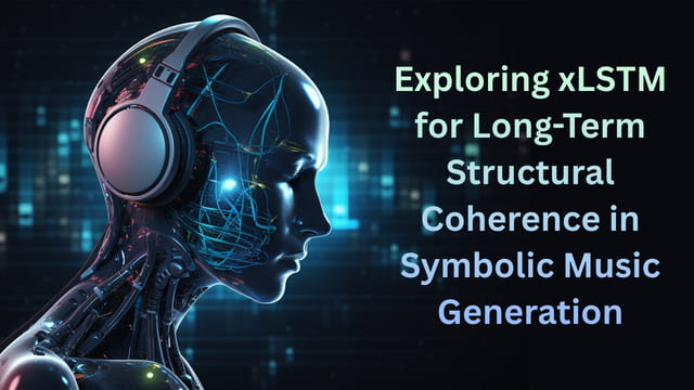 symbolic music generation with xLSTM Thumbnail