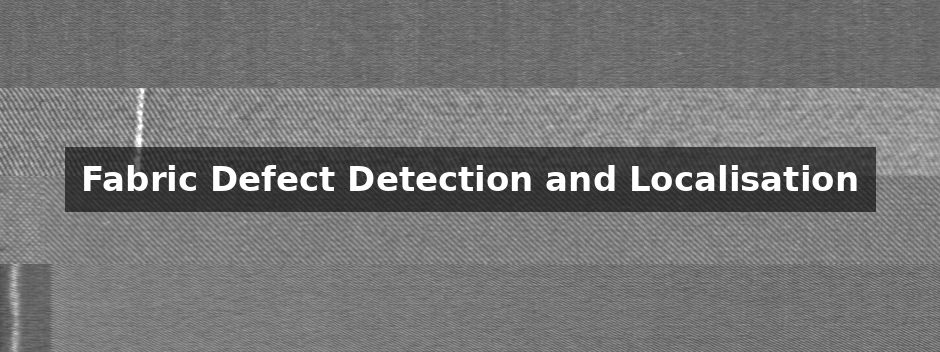 Fabric Defect Detection and Localisation Using Deep Neural Networks
